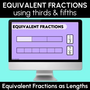 Equivalent Fractions Using Thirds and Fifths - Teaching Slides