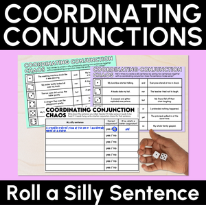 Coordinating Conjunctions - Roll a Silly Sentence