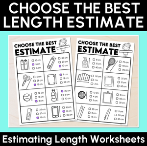 Choose the Best Length Estimate - Estimating Length Worksheets