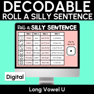 Decodable Sentences with Long Vowel U Sounds - DIGITAL Roll a Silly Sentence