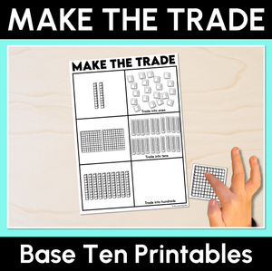 Trading Base Ten Blocks - Make the Trade Printables