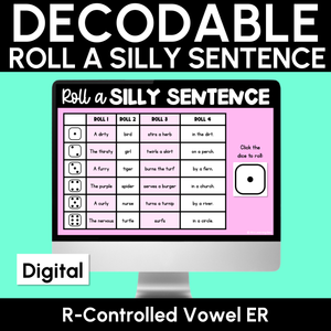 Decodable Sentences with R-Controlled Vowel ER Words - DIGITAL Roll a Silly Sentence