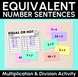 Equivalent Number Sentences - Multiplication and Division Card Sort
