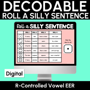 Decodable Sentences with R-Controlled Vowel EER Words - DIGITAL Roll a Silly Sentence