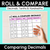 1 for Roll & Compare - Comparing Decimals (Tenths & Hundredths) Activity