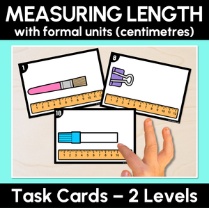 Measuring Length with Formal Units (Centimetres) Task Cards 