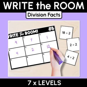 WRITE THE ROOM - Division Facts