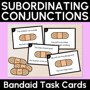 Subordinating Conjunctions - Bandaid Task Cards