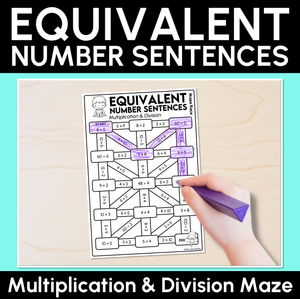 Equivalent Number Sentences - Multiplication and Division Maze