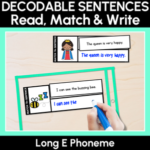 Long Vowel E Word Decodable Sentences - Read, Match & Write