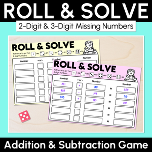 Roll & Solve - 2-Digit & 3-Digit Missing Numbers - Addition & Subtraction Game