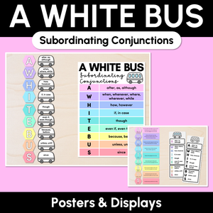 A WHITE BUS Poster Displays for Subordinating Conjunctions (Complex Sentences)