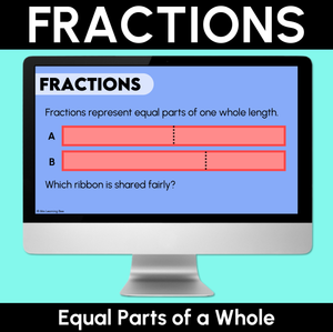 Fractions - Equal Parts of a Whole - Digital Slides