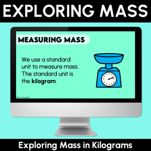 Exploring Mass in Kilograms - Digital Slides