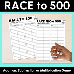 Race to 500 - Addition, Subtraction & Multiplication Dice Games
