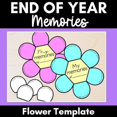 Resource preview 1 for End of Year Memories Flower Template - End of Year Activity