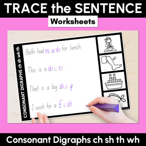 Consonant Digraphs ch sh th wh - Trace the Sentence Worksheets - Missing Words
