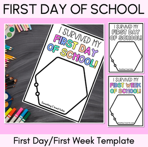 I SURVIVED MY FIRST DAY or WEEK - Back to School Templates