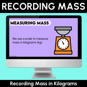 Recording Mass in Kilograms - Digital Slides