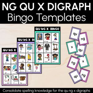 NG, QU, X SOUND BINGO - Ways to spell the consonant digraphs