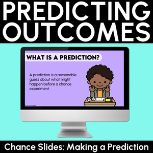 Chance: Predicting Outcomes - Digital Slides