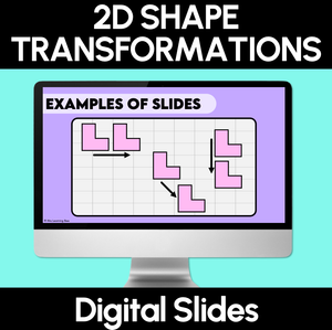 2D Shape Transformations - Slide or Reflection - Digital Slides