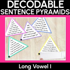 LONG VOWEL I WORDS - Decodable Sentences Pyramids - Phonics Fluency