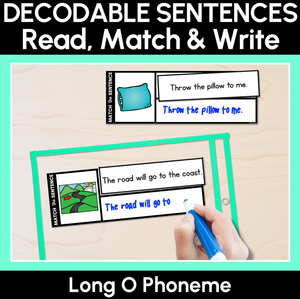 Long Vowel O Word Decodable Sentences - Read, Match & Write