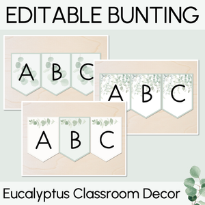 Editable Bunting - The Eucalyptus Edit - Eucalyptus Classroom Decor