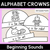 1 for Alphabet Crowns – Beginning Sounds