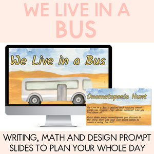 We Live In A Bus Writing, Maths & Design Prompt Editable Slides - Book Week 2025