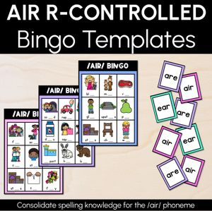 AIR R-Controlled SOUND BINGO - Ways to spell the /air/ phoneme