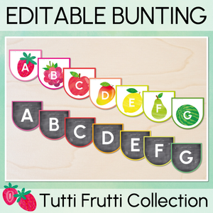 Editable Bunting - The Tutti Frutti Collection - Colourful Classroom Decor