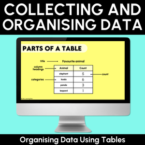 Collecting & Organising Data Using Tables - Digital Slides