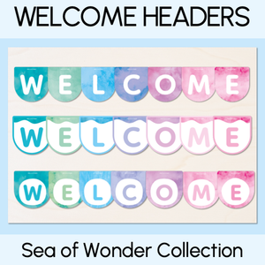 WELCOME Bunting Headers - Sea of Wonder Collection - Calming Classroom Decor