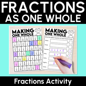 Making One Whole - Fraction Activity