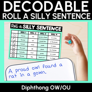 Decodable Sentences with Diphthong OW/OU Words - Roll a Silly Sentence Phonics