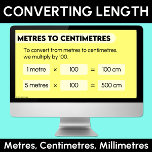 Converting Length - Metres, Centimetres and Millimetres Teaching Slides