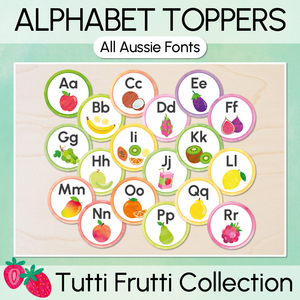 Alphabet Toppers - The Tutti Frutti Collection - Colourful Classroom Decor