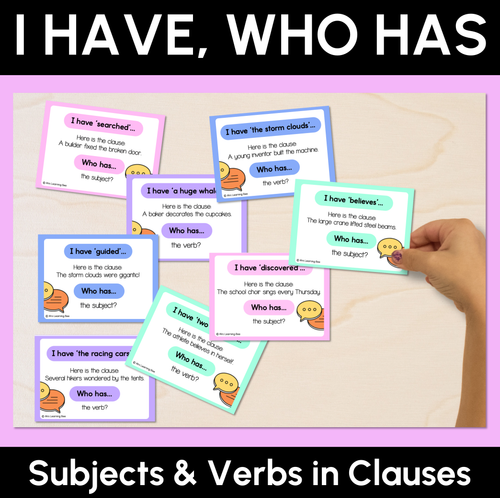 Resource preview 1 for I Have, Who Has - Subjects & Verbs in Clauses