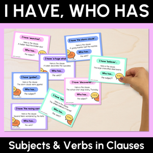 I Have, Who Has - Subjects & Verbs in Clauses
