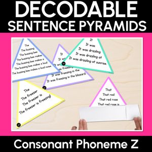 CONSONANT PHONEME Z WORDS - Decodable Sentence Pyramids - Phonics Fluency
