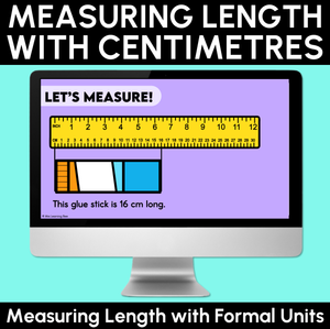 Measuring Length with Centimetres - Measuring Length with Formal Units Digital Slide