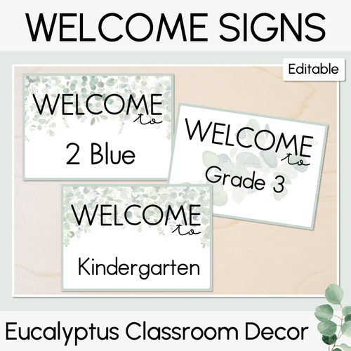 Resource preview 1 for Welcome to our Class Editable Signs - The Eucalyptus Edit - Eucalyptus Classroom Decor