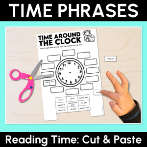 Time Phrases - Reading Time Cut & Paste Activity