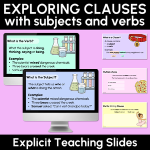 Exploring Clauses with Subject & Verbs Explicit Teaching Slides