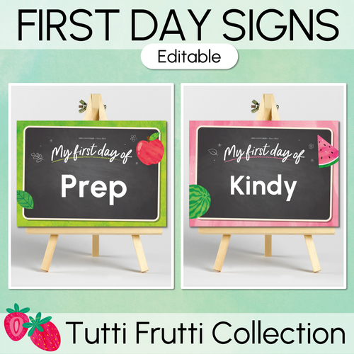 Resource preview 1 for First Day Editable Signs - - The Tutti Frutti Collection - Colourful Classroom Decor
