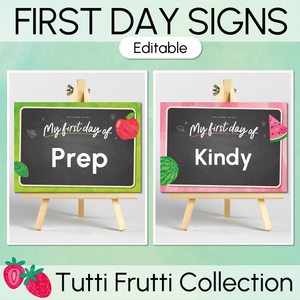 First Day Editable Signs - - The Tutti Frutti Collection - Colourful Classroom Decor