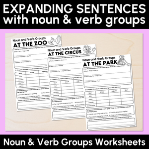 Expanding Sentences with Nouns & Verb Groups Worksheets
