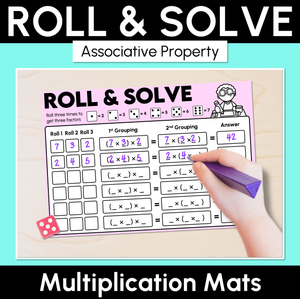 Roll & Solve - Associative Property - Multiplication Mats